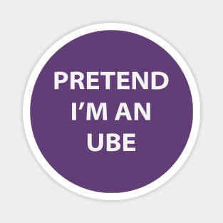 Pretend I'm An Ube Magnet